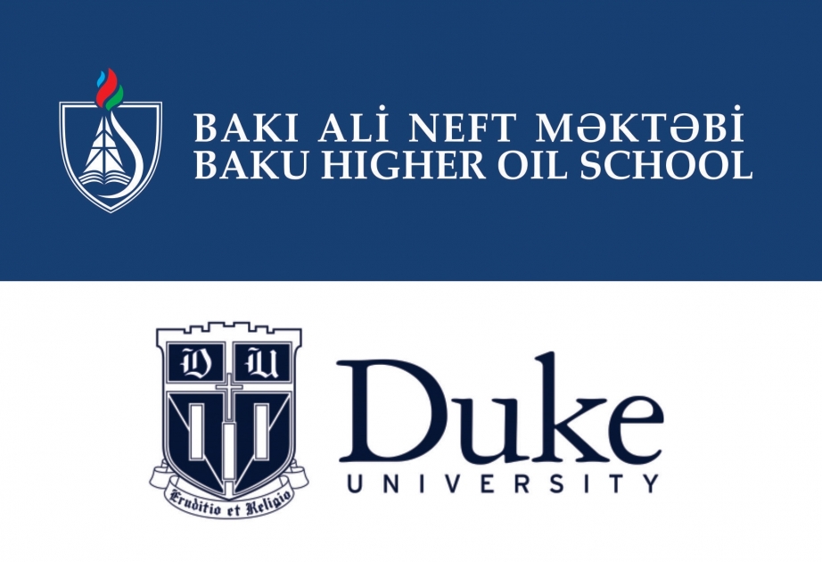 Bakı Ali Neft Məktəbi Amerikanın Dyuk Universiteti ilə əməkdaşlığa başlayıb