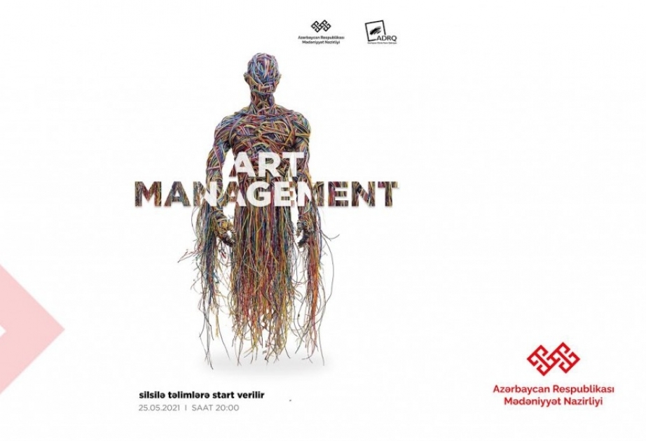 Bu gündən “Art management” adlı silsilə vebinarlara start verilir