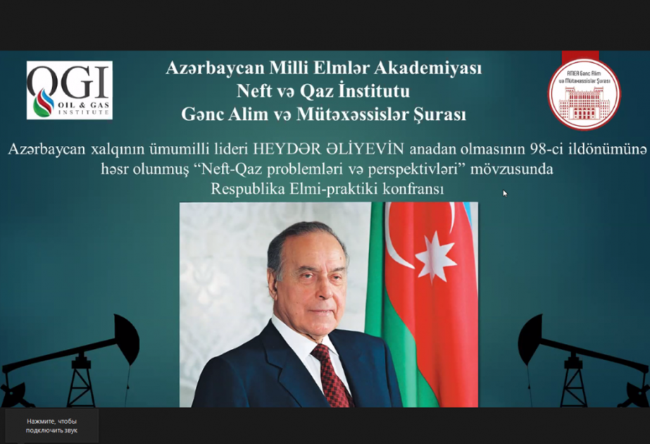 Neft-qaz problemləri və perspektivlərinə dair elmi-praktik konfrans