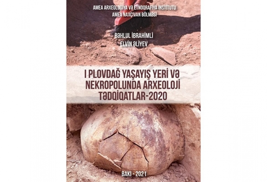 Plovdağ yaşayış yerinin tədqiqatları barədə yeni kitab nəşr olunub