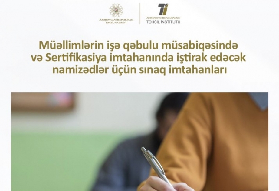 Müəllimlərin işə qəbulu müsabiqəsində və sertifikasiya imtahanında iştirak edəcək namizədlərin nəzərinə