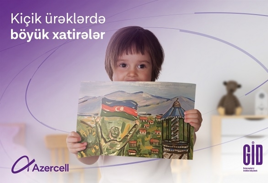 ®  Azercell реализовал социальный проект для детей шехидов по случаю Международного дня защиты детей 1 июня