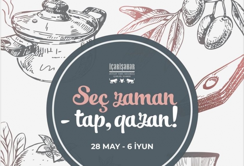 “İçərişəhər” Qoruq İdarəsinin keçirdiyi “Seç zaman - tap qazan” adlı müsabiqə davam edir
