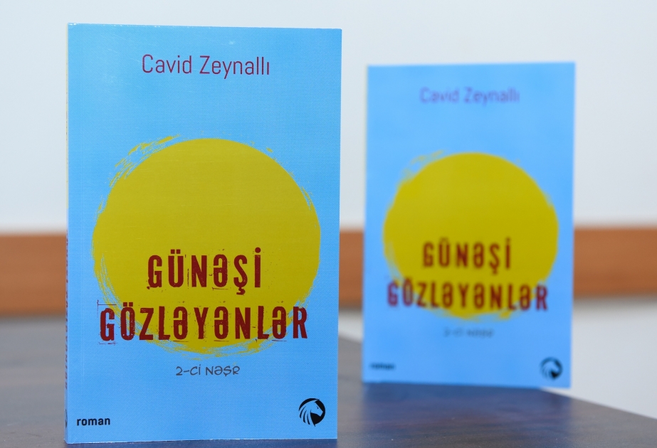 “Günəşi gözləyənlər” romanı ikinci dəfə nəşr olundu