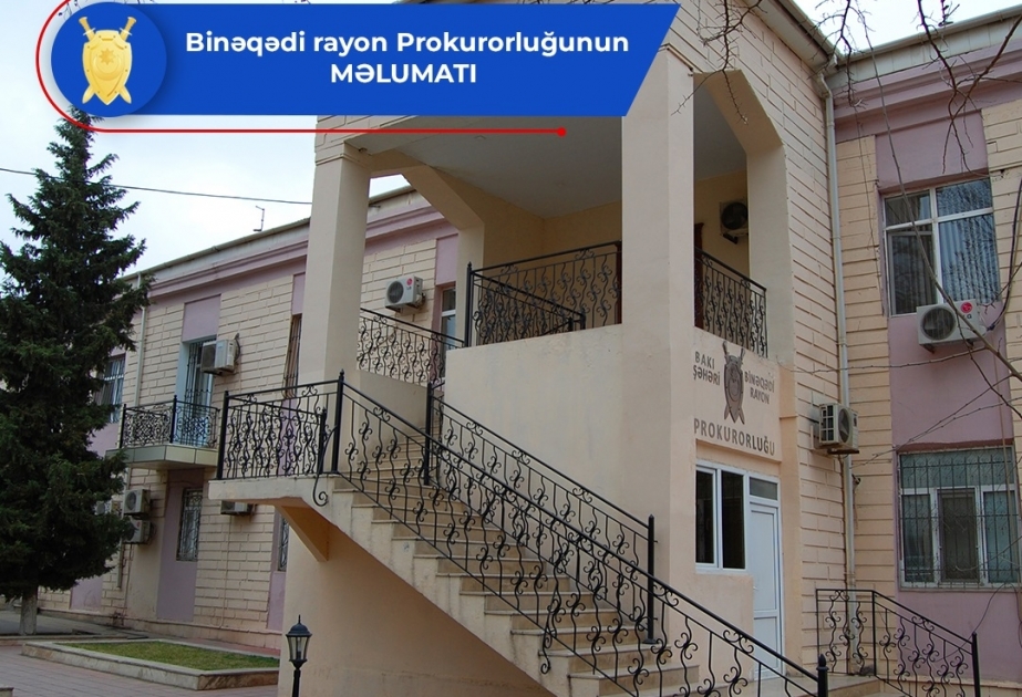 Binəqədi Rayon İcra və Probasiya Şöbəsinin icra məmuruna qarşı zor tətbiq edilməsi ilə bağlı araşdırma aparılıb