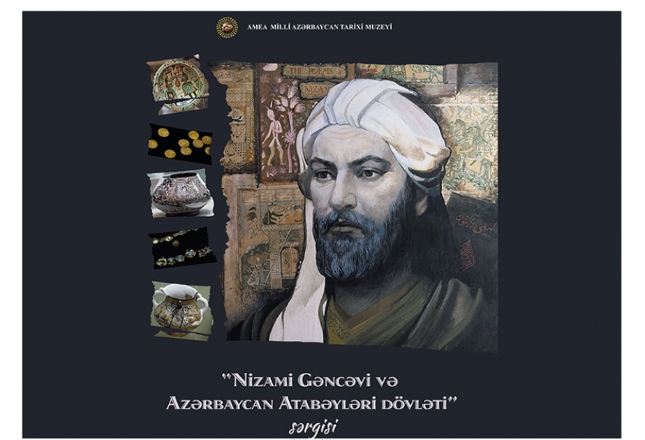 Tarix Muzeyində “Nizami Gəncəvi və Azərbaycan Atabəyləri dövləti” adlı sərgi açılacaq