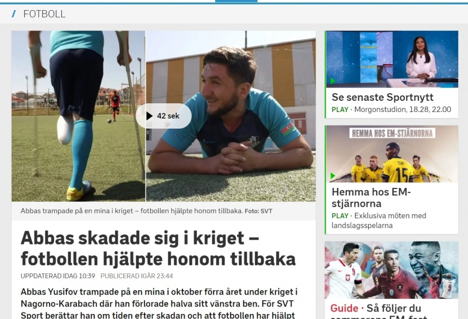 İsveç televiziyası: Ayağının bir hissəsini müharibədə itirmiş azərbaycanlı veteran futbolda təsəlli tapıb