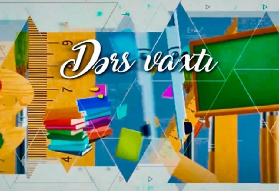 “Dərs vaxtı”nda cədvələ uyğun mövzular təqdim edilib