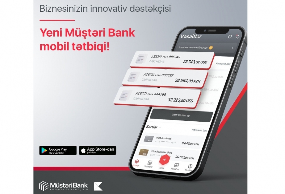 ®  “Müştəri Bank Mobile” - biznes üçün yeni mobil bankçılıq tətbiqi