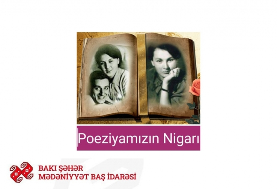 “Poeziyamızın Nigarı” adlı videoçarx hazırlanıb