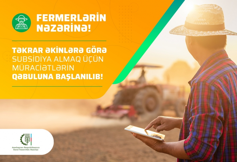 Təkrar əkinlərə görə subsidiya almaq üçün müraciətlərin qəbuluna başlanılıb