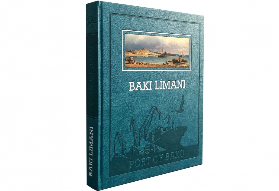 Valuable book describing past, present and future of Baku port