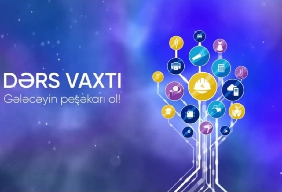 Peşə təhsili üzrə “Dərs vaxtı” proqramı cədvələ uyğun təqdim edilib