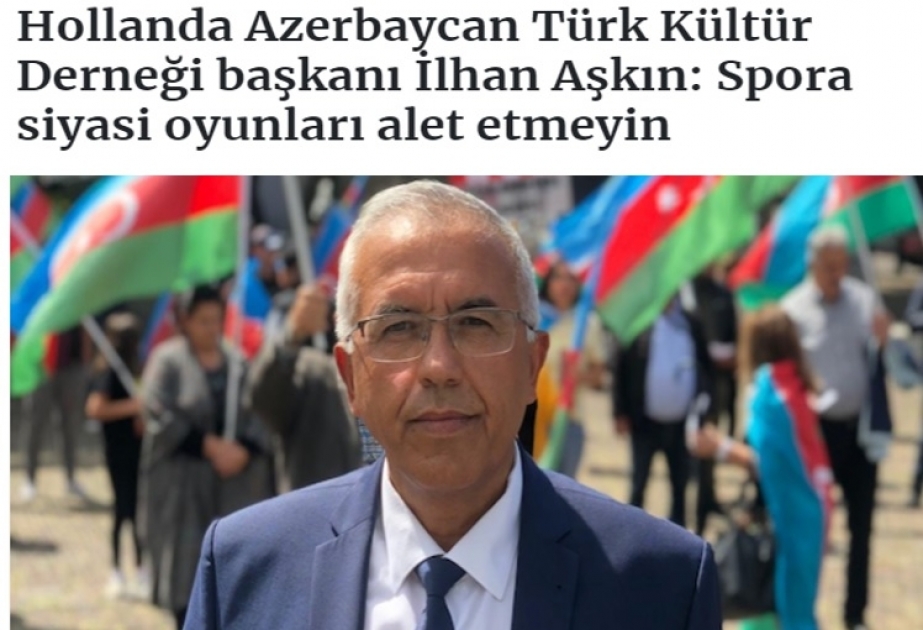 Diaspor rəhbəri niderlandlı deputatları idmanı siyasi oyunlara alət etməməyə çağırıb