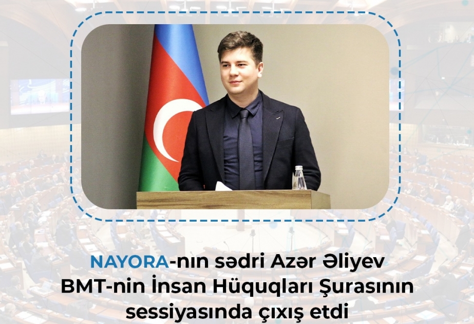 Gənclər təşkilatının sədri BMT-nin nüfuzlu qurumunda çıxış edib