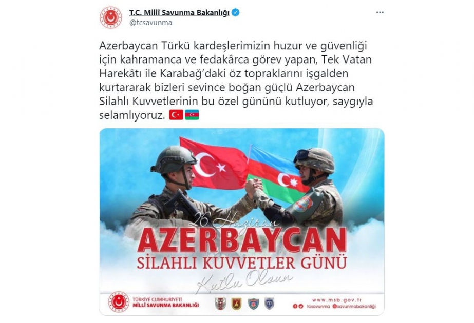 Türkiyə Milli Müdafiə Nazirliyi Azərbaycanın Silahlı Qüvvələr Günü münasibətilə paylaşım edib