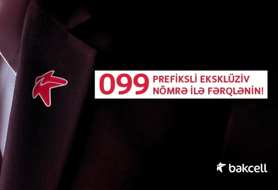 ®  “Special” and “Exclusive” numbers with 099 prefix from Bakcell