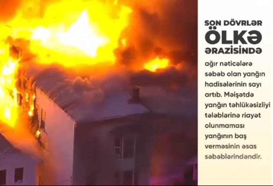Baş Prokurorluq yanğın hadisələrinin sayının artması ilə əlaqədar əhaliyə müraciət edib