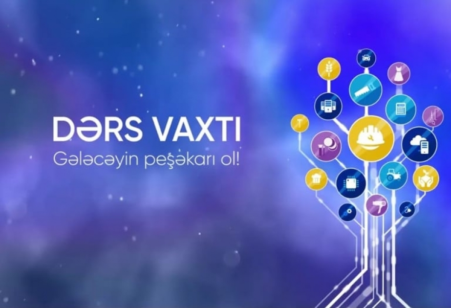 Peşə təhsili üzrə “Dərs vaxtı” proqramı cədvələ uyğun təqdim edilib
