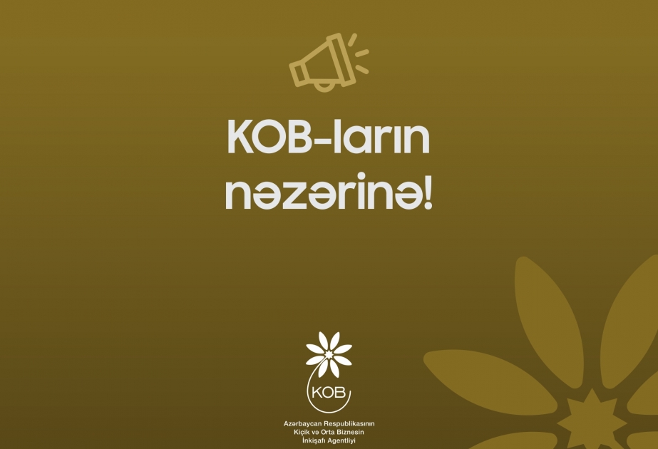 Kiçik və Orta Biznesin İnkişafı Agentliyi KOB-lara müraciət edib