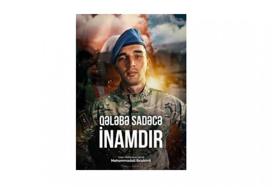 Vətən müharibəsi şəhidi Məhəmmədəli İbrahimli haqqında videoçarx hazırlanıb