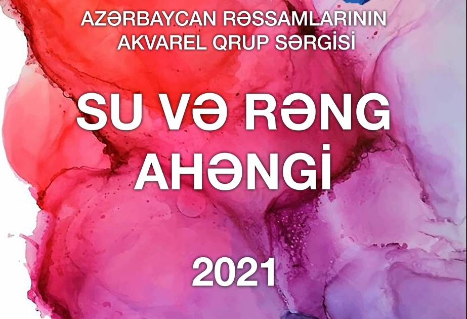 Əsərləri akvarel sərgisində nümayiş olunacaq rəssamlar müəyyənləşib