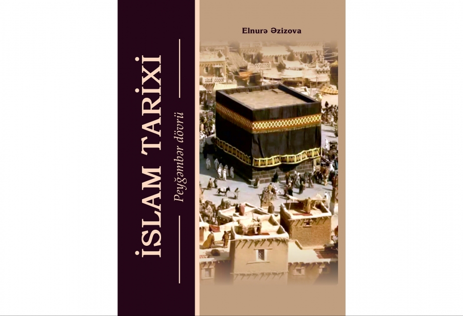 “İslam tarixi” kitabı nəşr olunub