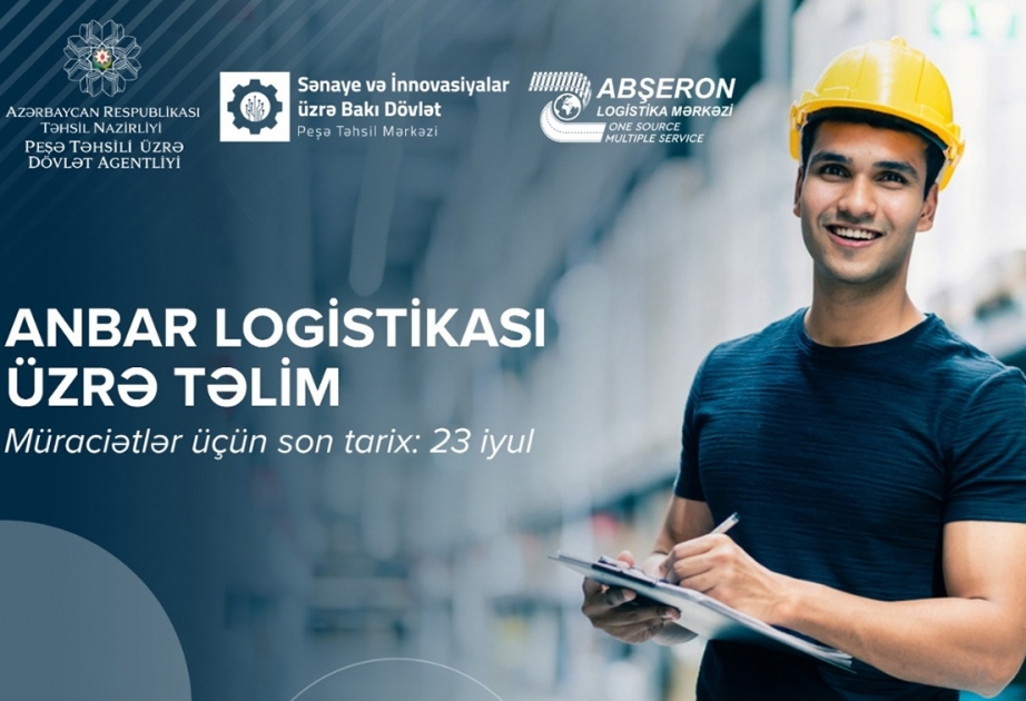 Peşə Təhsili üzrə Dövlət Agentliyi: Anbar logistikası üzrə qısamüddətli təlimlər təşkil olunacaq