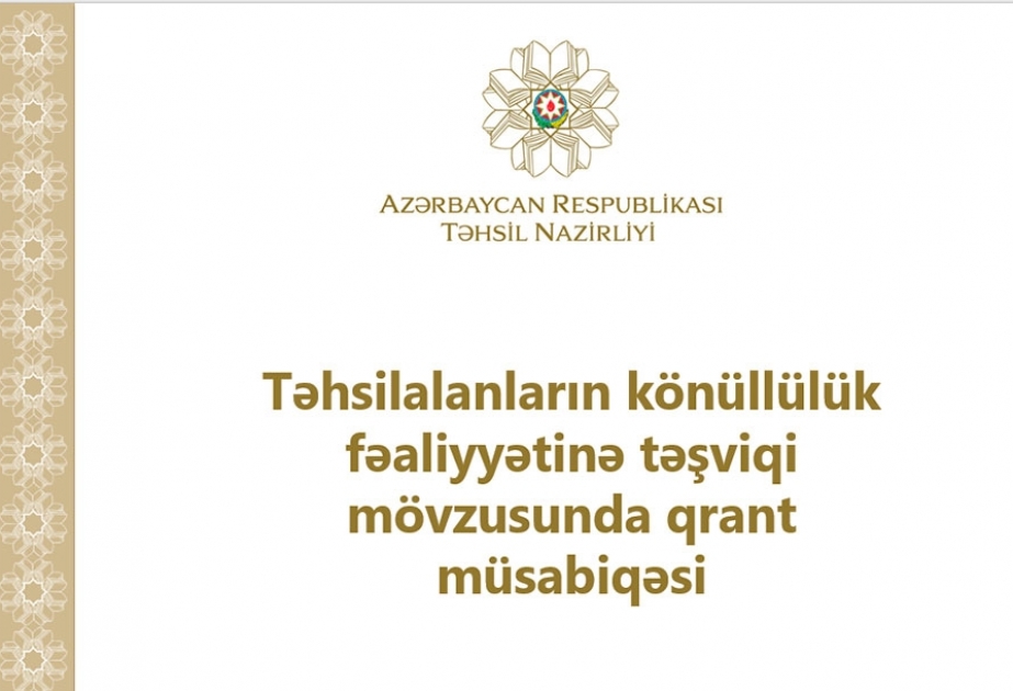 Təhsilalanların könüllülük fəaliyyətinə təşviqi mövzusunda qrant müsabiqəsinə müraciətlər qəbul olunur
