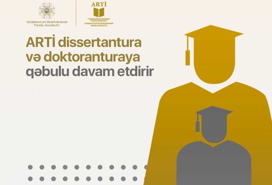 Təhsil İnstitutu doktorantura və dissertanturaya qəbulu davam etdirir