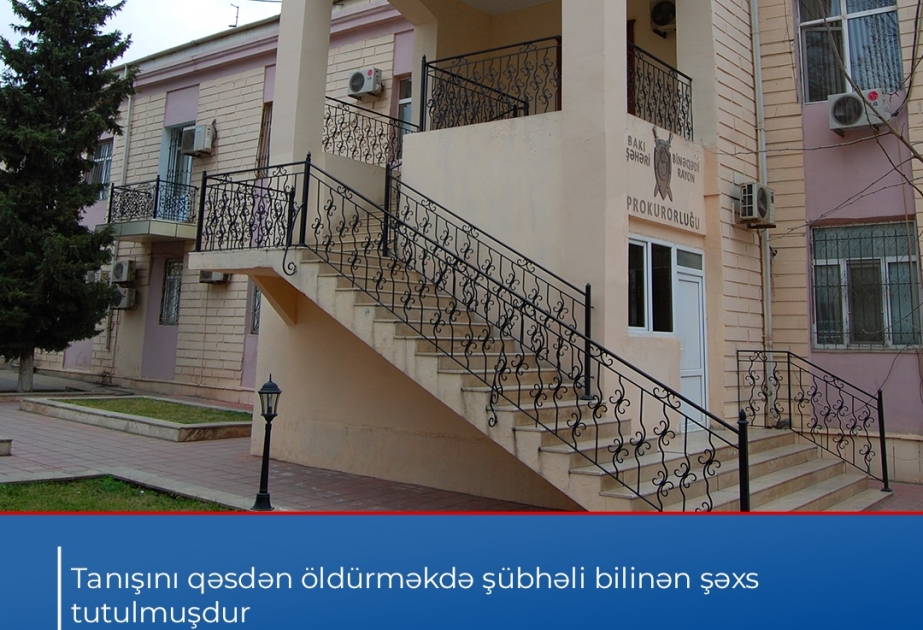 Binəqədi rayonunda tanışını qəsdən öldürməkdə şübhəli bilinən şəxs tutulub