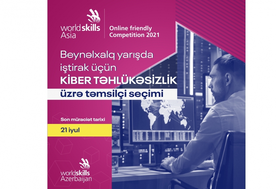 Azərbaycan “WorldSkills Asia 2021” bacarıq yarışlarında təmsil olunacaq