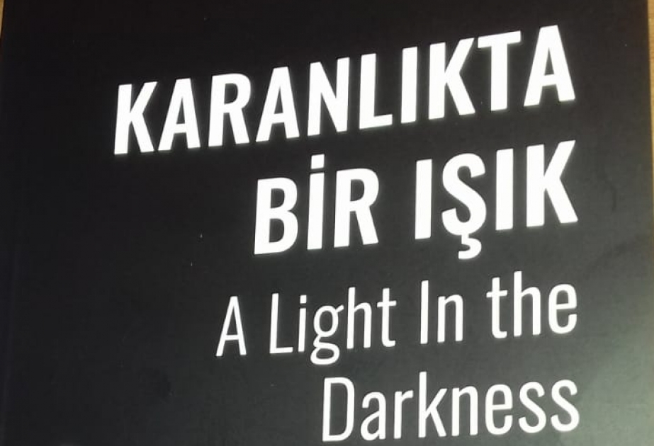 “Qaranlıqda bir işıq” kitabı iki dildə çap olunub