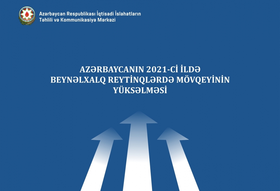 “İslahat İcmalı” Azərbaycanın bu ilki beynəlxalq reytinqlərinə həsr olunub