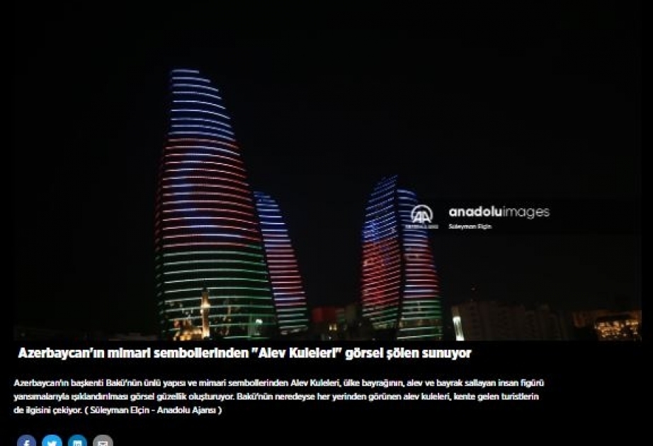 Anadolu agentliyi: “Alov qüllələri” şəhərə gələn turistlərin diqqətini çəkir