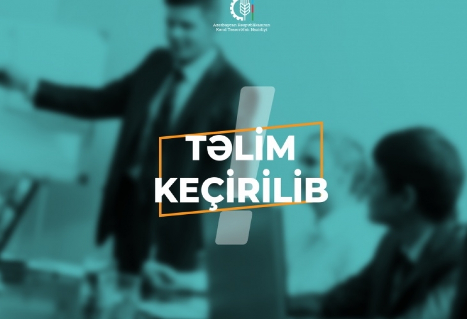 Bu ilin 6 ayında Kənd Təsərrüfatı Nazirliyində 2 min 931 nəfərə 98 təlim keçirilib