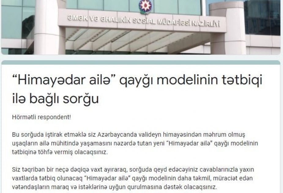 “Himayədar ailə” qayğı modelinin tətbiqi ilə əlaqədar sorğu davam edir