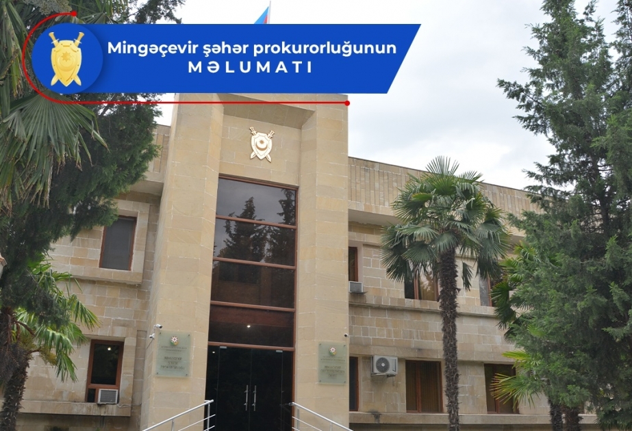 Mingəçevir bələdiyyəsinin sabiq sədrinin qanunazidd əməlləri barəsində cinayət işi məhkəməyə göndərilib