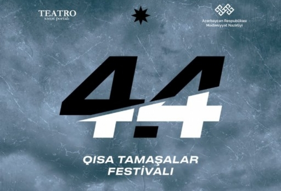“4.4 Qısa Tamaşalar Festivalı”na tamaşa qəbulu elan edilib