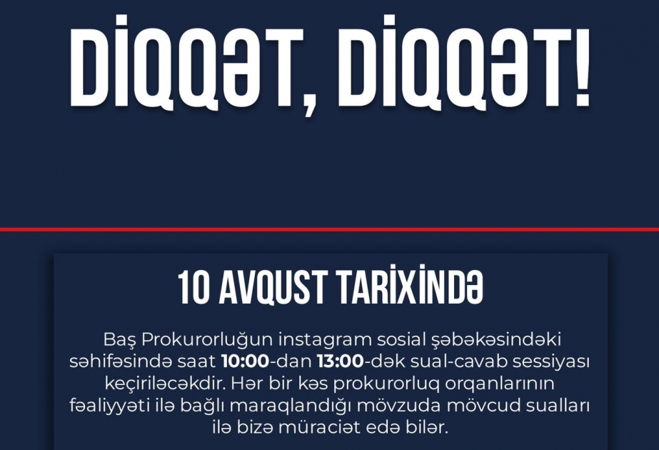 Baş Prokurorluğun instaqramdakı səhifəsində növbəti sual-cavab sessiyası keçiriləcək