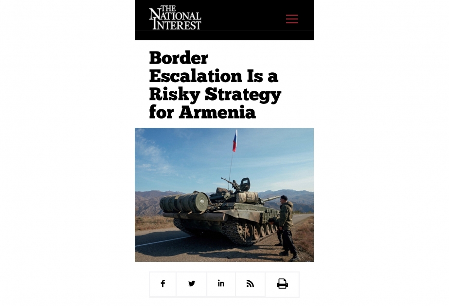The National Interest: "La escalada fronteriza es una estrategia arriesgada para Armenia".