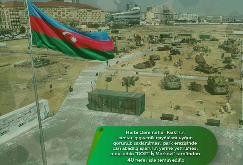“DOST İş Mərkəzi” Hərbi Qənimətlər Parkında sanitar-gigiyenik qaydaların qorunması və abadlıq işləri üzrə 40 nəfəri işlə təmin edib