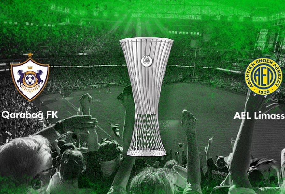 UEFA Konfrans Liqası: “Qarabağ” və AEL klublarının start heyətləri açıqlanıb
