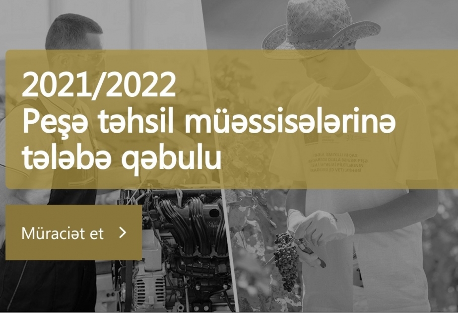 Təhsil Nazirliyi: 6891 nəfər peşə təhsili müəssisələrinə qəbul üçün qeydiyyatdan keçib