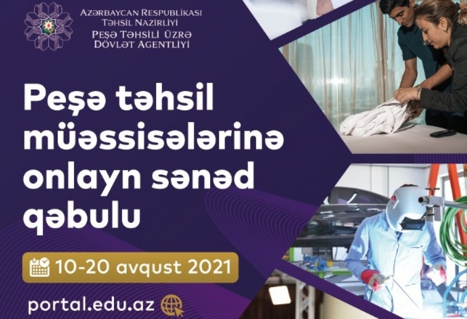 2021-2022-ci tədris ili üzrə peşə təhsili müəssisələrinə tələbə qəbulu davam edir