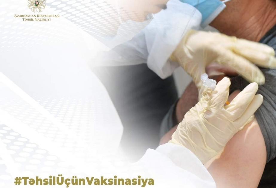 Təhsil işçilərindən 138 min nəfəri hər iki dozada vaksin olunub