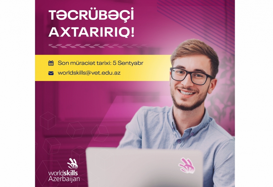 “WorldSkills Azerbaijan” platforması ödənişli təcrübə proqramı elan edir