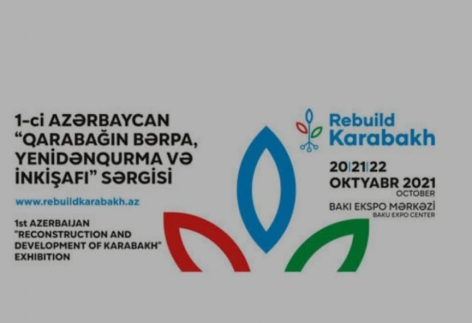 Sahibkarlar “Rebuild Karabakh 2021” sərgisinə dəvət olunur