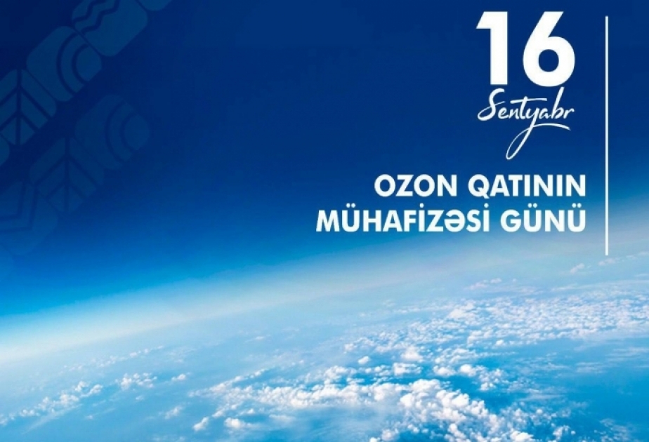 Bu gün Ozon Qatının Mühafizəsi Günüdür