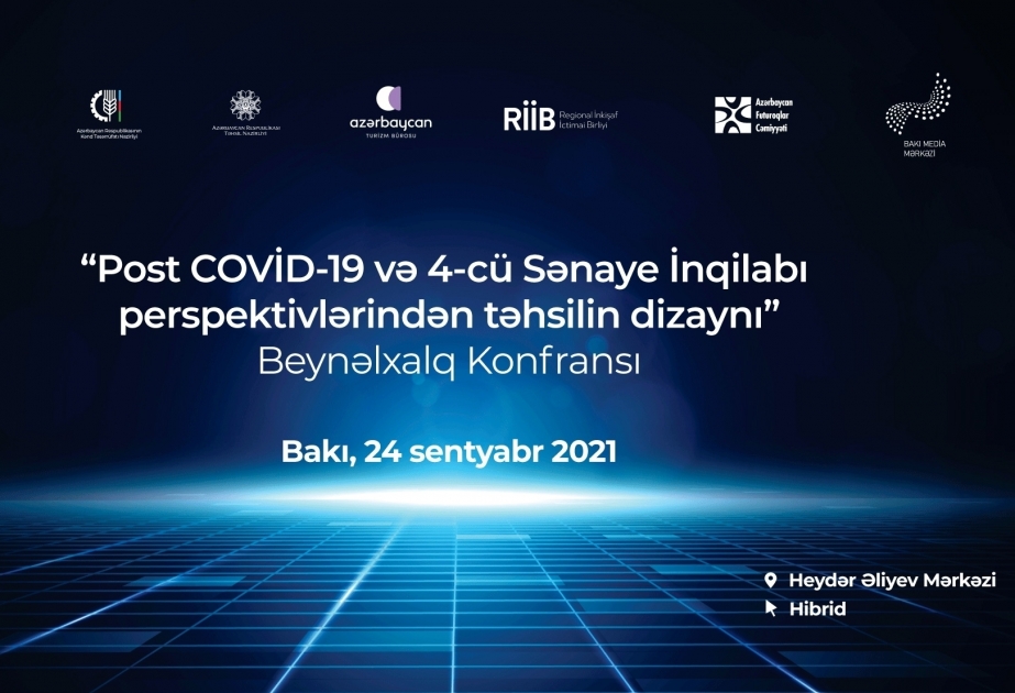 Baku to host international conference on “Designing education from a post COVID-19 and Industry 4.0 perspectives”